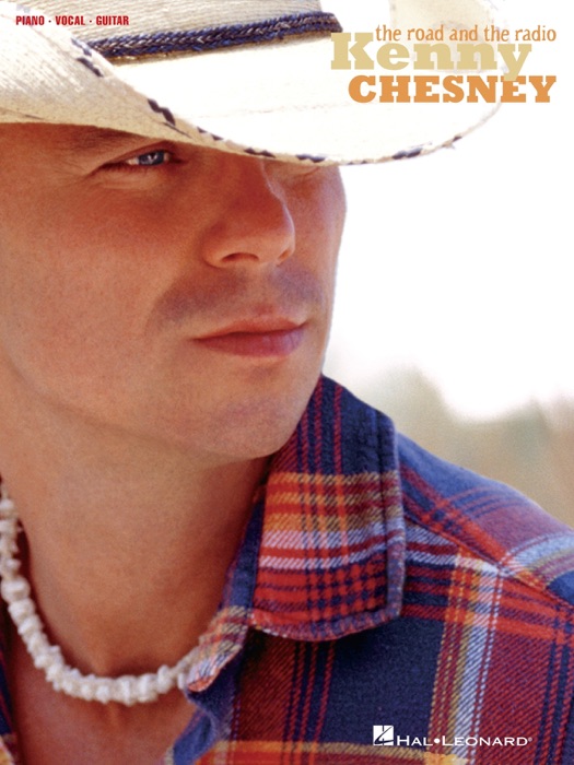 Kenny Chesney - The Road and the Radio (Songbook)