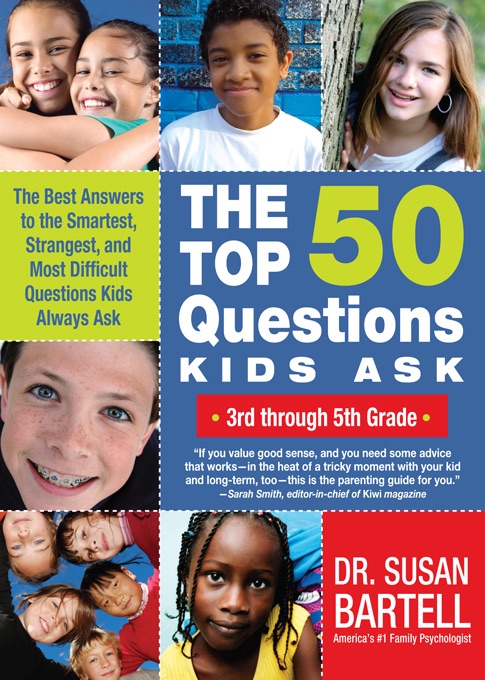 Top 50 Questions Kids Ask (3rd through 5th Grade)