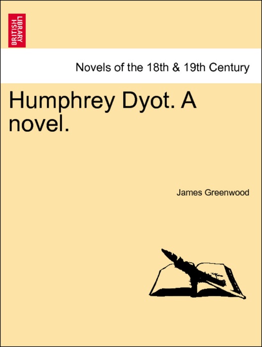 Humphrey Dyot. A novel. Vol. I.