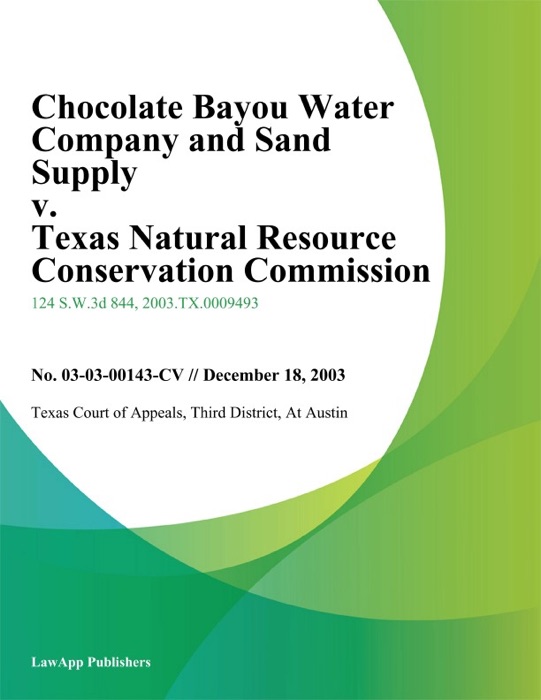 Chocolate Bayou Water Company And Sand Supply V. Texas Natural Resource Conservation Commission