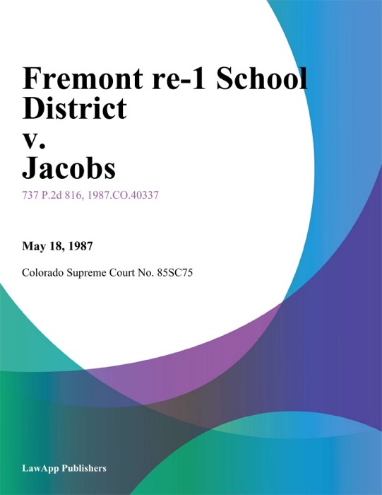 Fremont Re-1 School District V. Jacobs