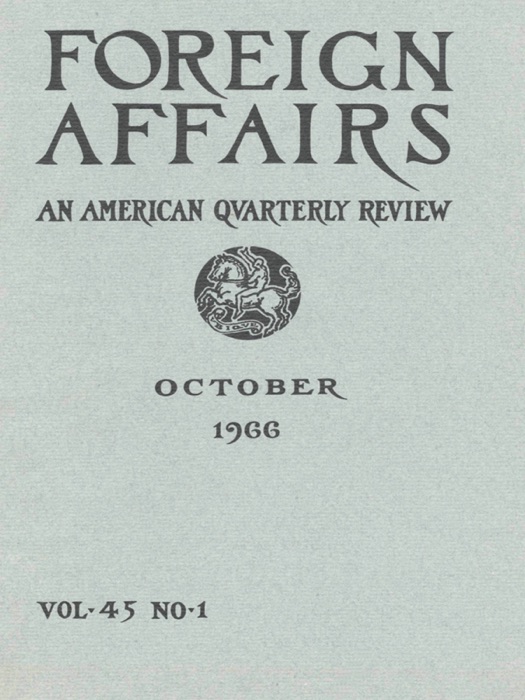 Foreign Affairs - October 1966