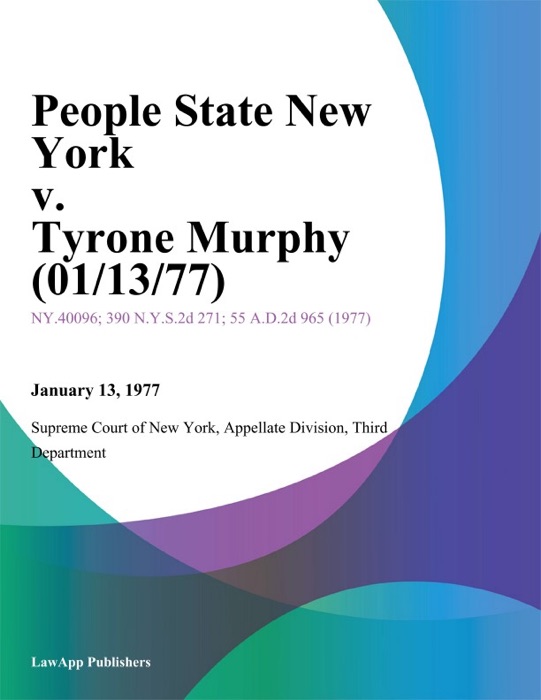 People State New York v. Tyrone Murphy