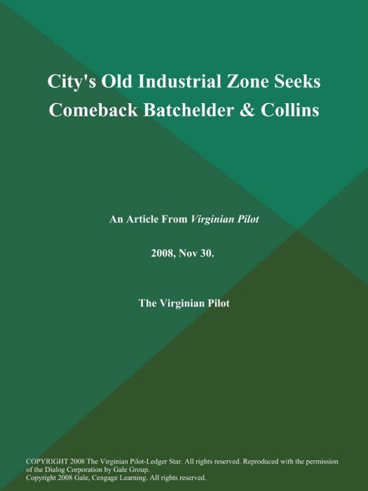 City's Old Industrial Zone Seeks Comeback Batchelder & Collins