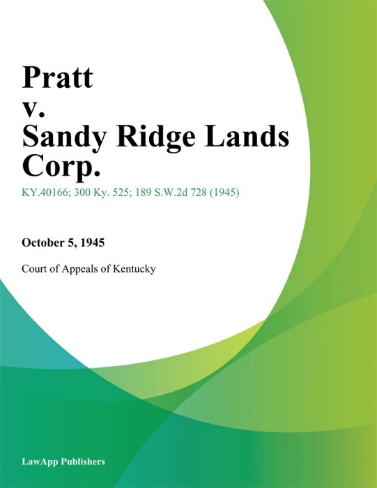 Pratt v. Sandy Ridge Lands Corp.