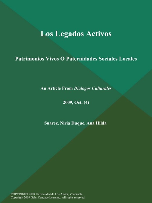 Los Legados Activos: Patrimonios Vivos O Paternidades Sociales Locales