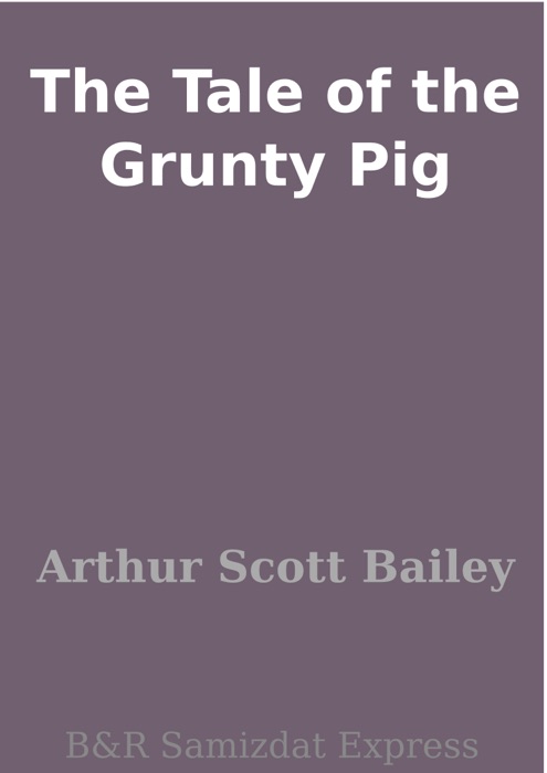 The Tale of the Grunty Pig