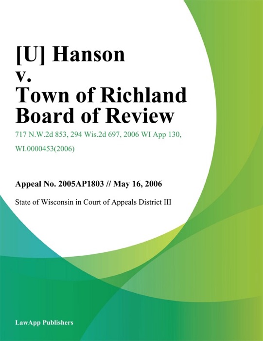 Hanson v. Town of Richland Board of Review