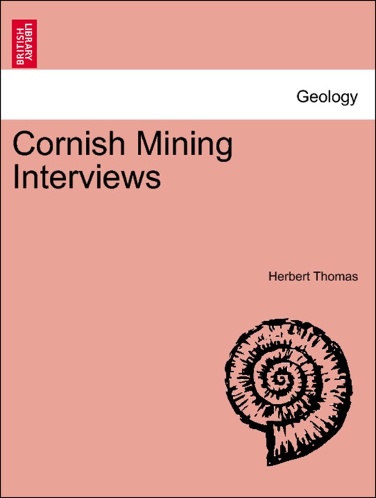 Cornish Mining Interviews