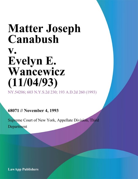 Matter Joseph Canabush v. Evelyn E. Wancewicz