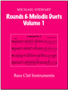 Rounds & Melodic Duets, Vol. 1 - Michael Stewart