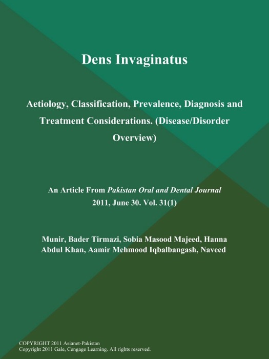 Dens Invaginatus: Aetiology, Classification, Prevalence, Diagnosis and Treatment Considerations (Disease/Disorder Overview)