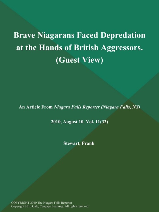 Brave Niagarans Faced Depredation at the Hands of British Aggressors (Guest VIEW)