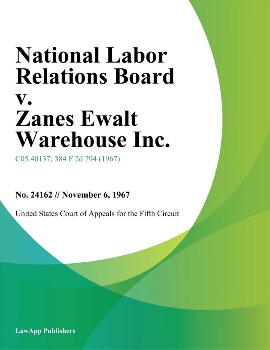 National Labor Relations Board v. Zanes Ewalt Warehouse Inc.