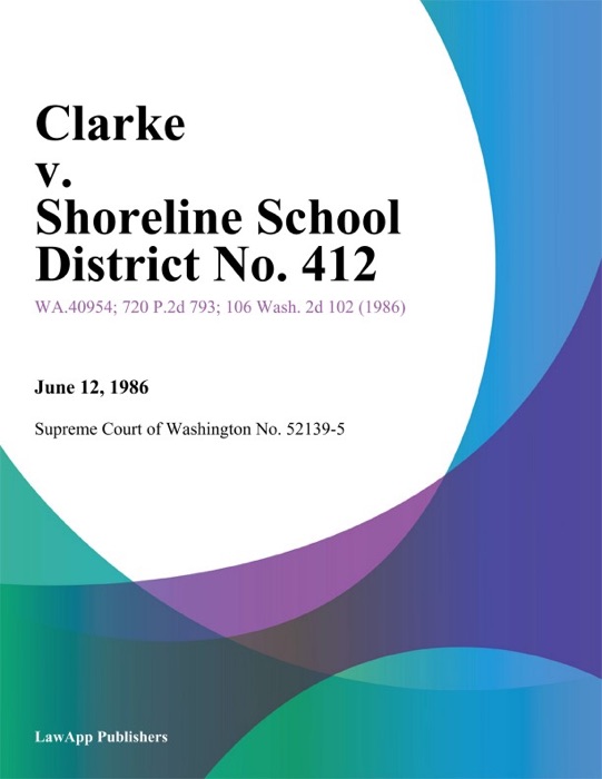 Clarke V. Shoreline School District No. 412