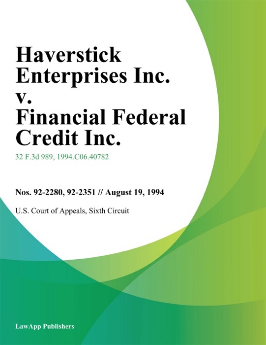 Haverstick Enterprises Inc. V. Financial Federal Credit Inc.