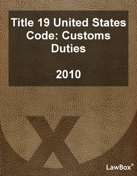 Title 19 United States Code 2010