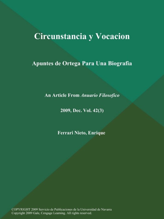 Circunstancia y Vocacion: Apuntes de Ortega Para Una Biografia