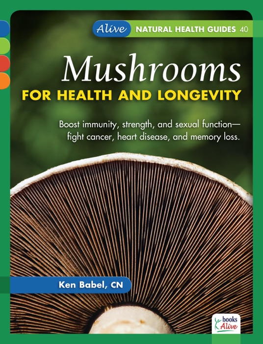 Mushrooms for Health and Longevity