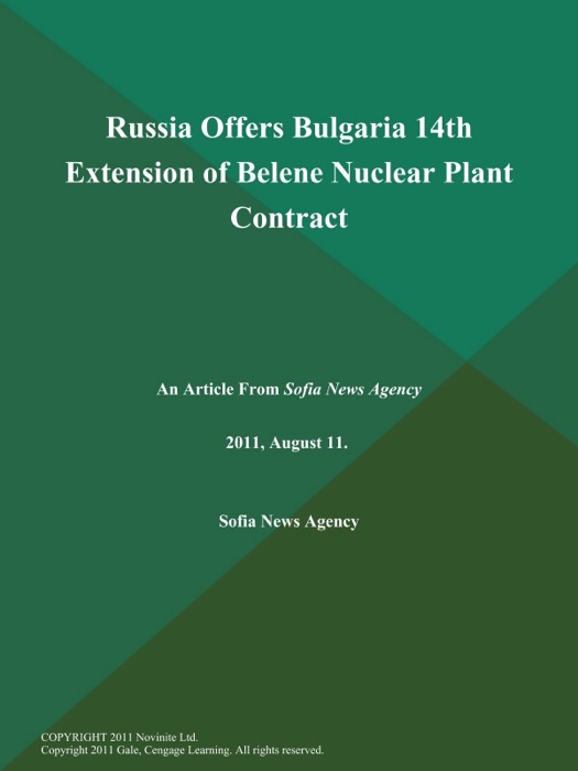 Russia Offers Bulgaria 14th Extension of Belene Nuclear Plant Contract