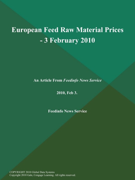 European Feed Raw Material Prices - 3 February 2010