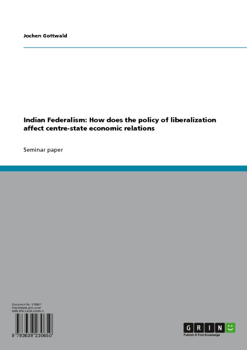 Indian Federalism: How does the policy of liberalization affect centre-state economic relations