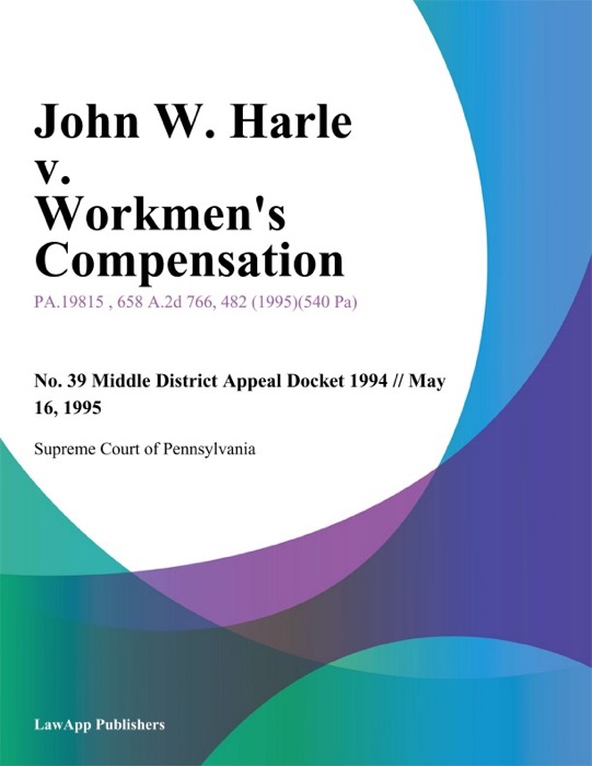 John W. Harle v. Workmens Compensation