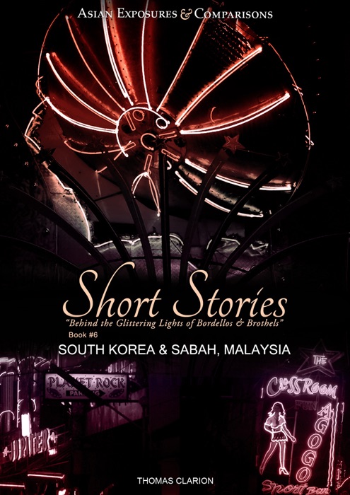 Asian Exposures & Comparisons: Short Stories South Korea & Sabah, Malaysia