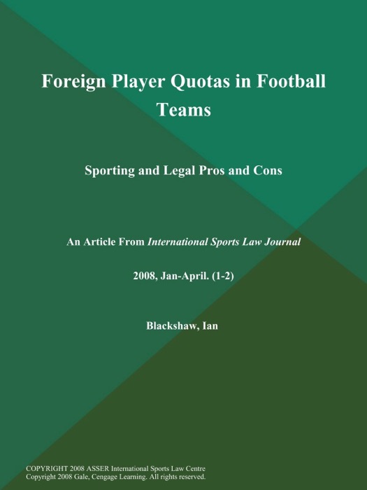 Foreign Player Quotas in Football Teams: Sporting and Legal Pros and Cons