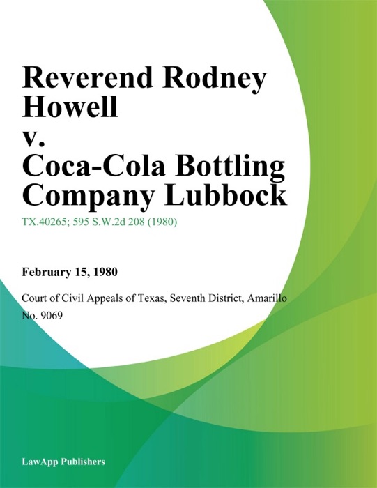 Reverend Rodney Howell v. Coca-Cola Bottling Company Lubbock