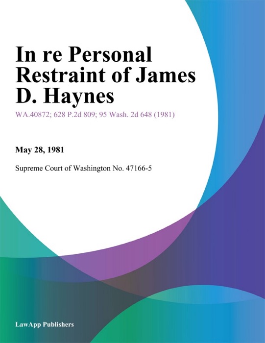 In Re Personal Restraint Of James D. Haynes