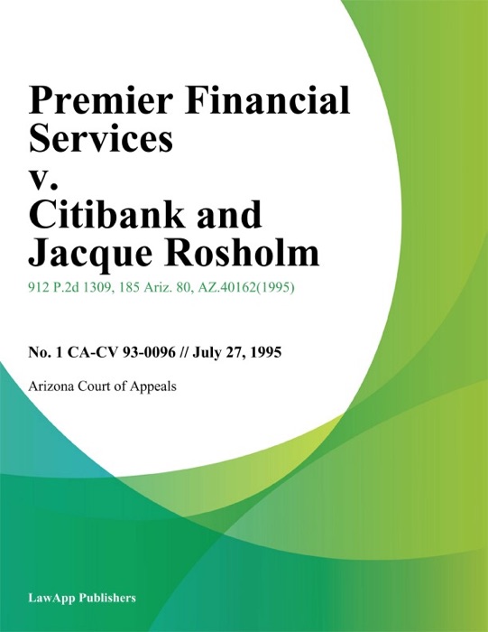 Premier Financial Services V. Citibank And Jacque Rosholm