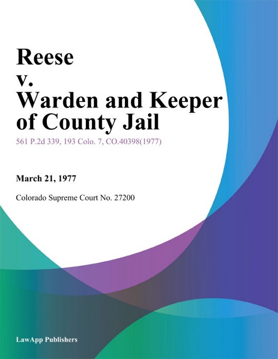 Reese v. Warden and Keeper of County Jail