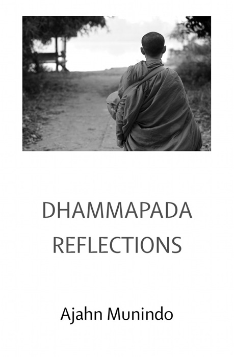 Dhammapada Reflections