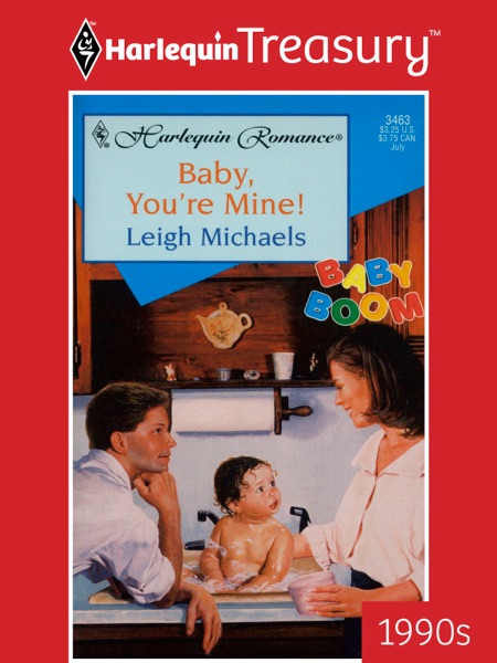 Baby, You're Mine!