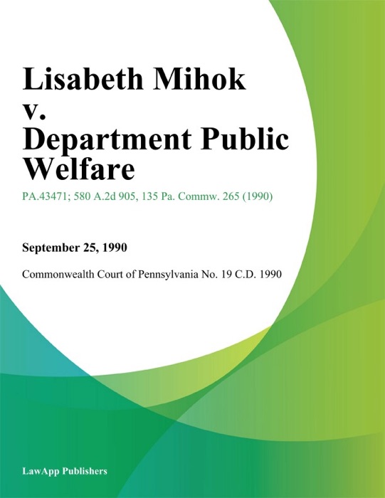 Lisabeth Mihok v. Department Public Welfare