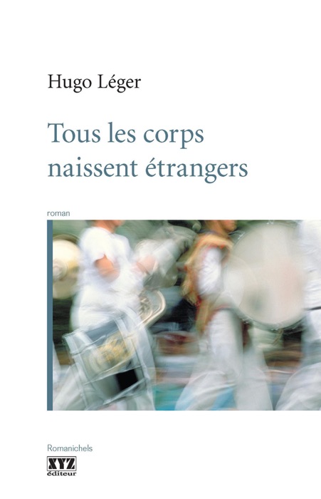 Tous les corps naissent étrangers