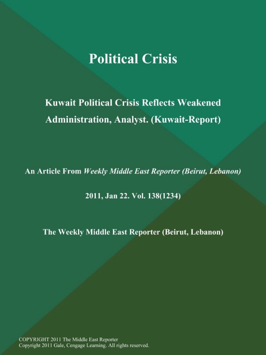 Political Crisis: Kuwait Political Crisis Reflects Weakened Administration, Analyst (Kuwait-Report)