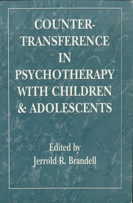 Countertransference In Psychotherapy With Children and Adolescents