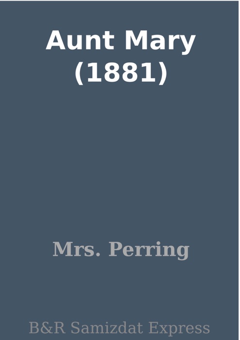 Aunt Mary (1881)