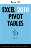 Excel 2010 Pivot Tables - Tim Hill