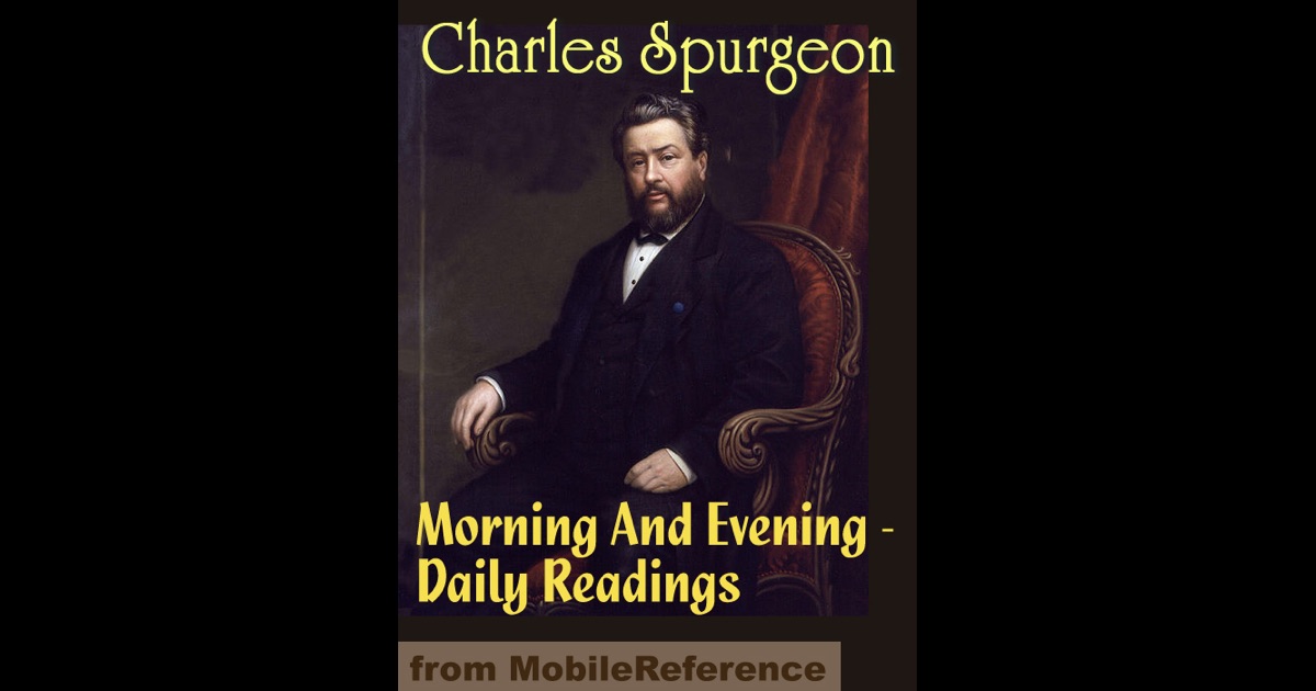 Morning And Evening Daily Readings by Charles H. Spurgeon on iBooks