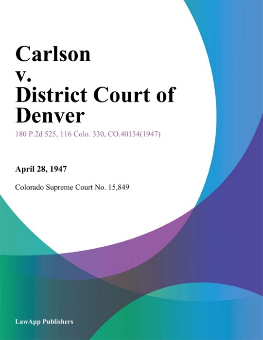 Carlson v. District Court of Denver