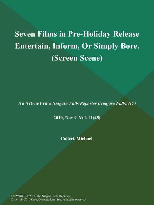 Seven Films in Pre-Holiday Release Entertain, Inform, Or Simply Bore (Screen Scene)