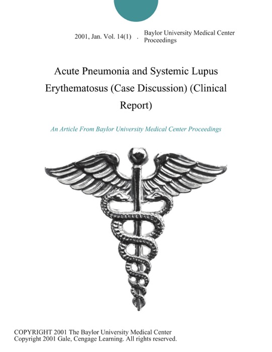 Acute Pneumonia and Systemic Lupus Erythematosus (Case Discussion) (Clinical Report)