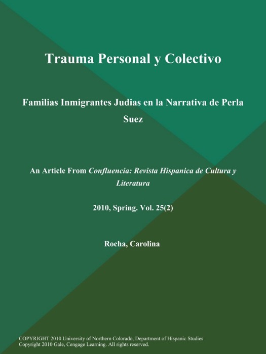 Trauma Personal y Colectivo: Familias Inmigrantes Judias en la Narrativa de Perla Suez