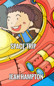 Space Trip (Illustrated Children's Book Ages 2-5) - Jenah Hampton