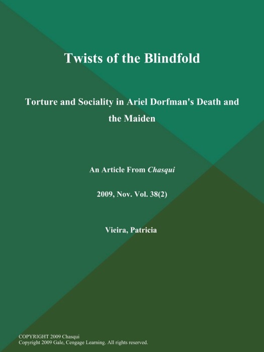 Twists of the Blindfold: Torture and Sociality in Ariel Dorfman's Death and the Maiden