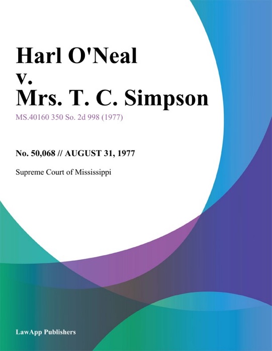 Harl Oneal v. Mrs. T. C. Simpson