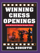 Winning Chess Openings - Bill Robertie